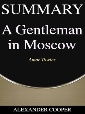 cover image of Summary of a Gentleman in Moscow by Amor Towles